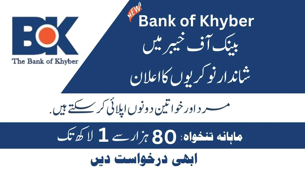 Bank of Khyber BOK Jobs 2024 Latest Opportunities | www.bok.com.pk