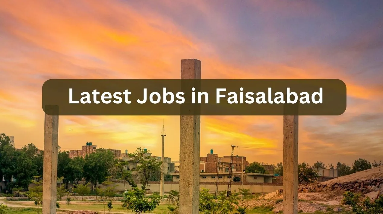 Jobs in Faisalabad