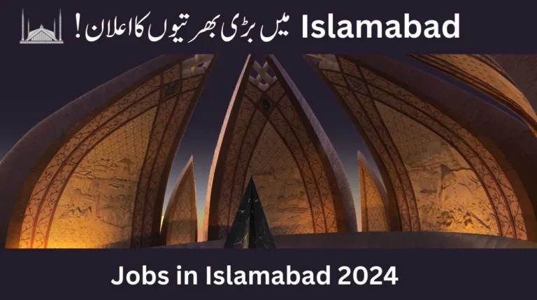 Jobs in Islamabad 2024